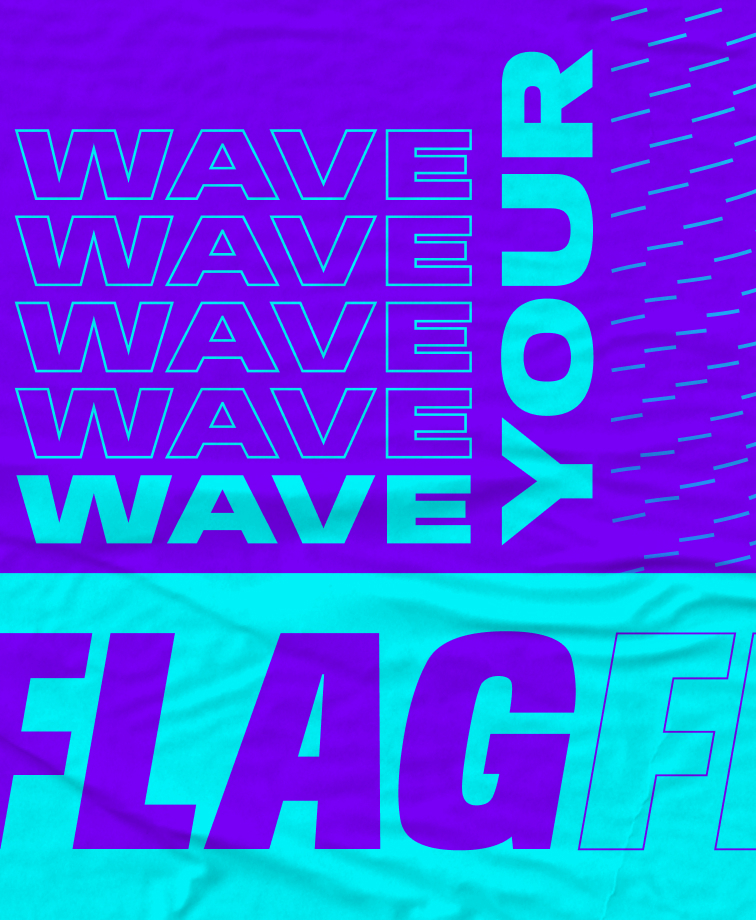 Wave your flag